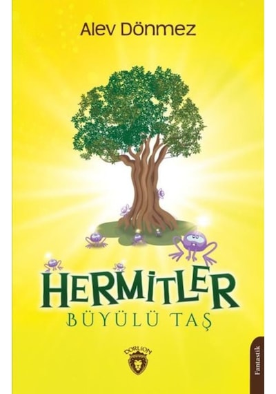 Hermitler - Büyülü Taş - Alev Dönmez - Dorlion Yayınevi