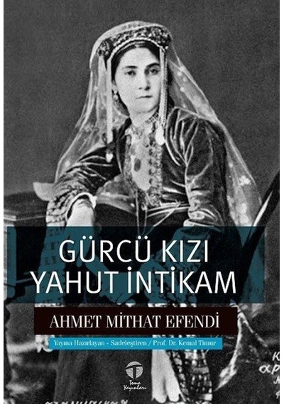 Gürcü Kızı Yahut İntikam - Ahmet Mithat Efendi - Tema Yayınları