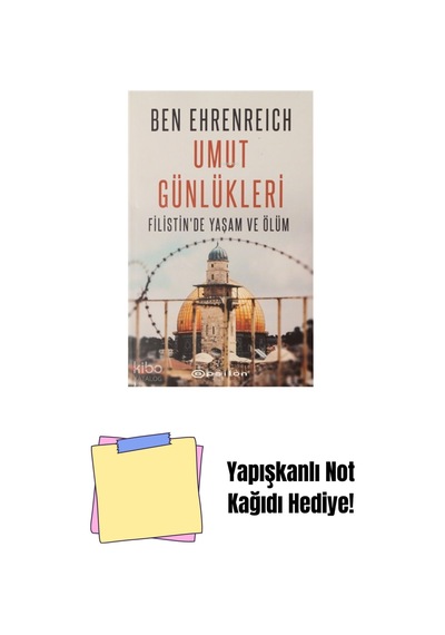 Umut Günlükleri: Filistinde Yaşam Ve Ölüm + Yapışkanlı Not Kağıdı