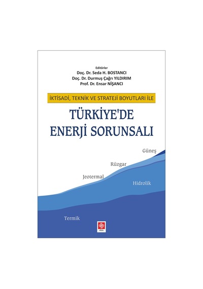 Türkiye'de Enerji Sorunsalı - Durmuş Çağrı Yıldırım - Ekin Basım Yayın