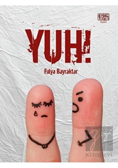 Yuh! - Fulya Bayraktar - Nota Bene Yayınları
