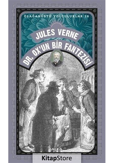 Kitapstore Jules Verne Dr. Ox'un Bir Fantezisi / Olağanüstü Yolculuklar 1