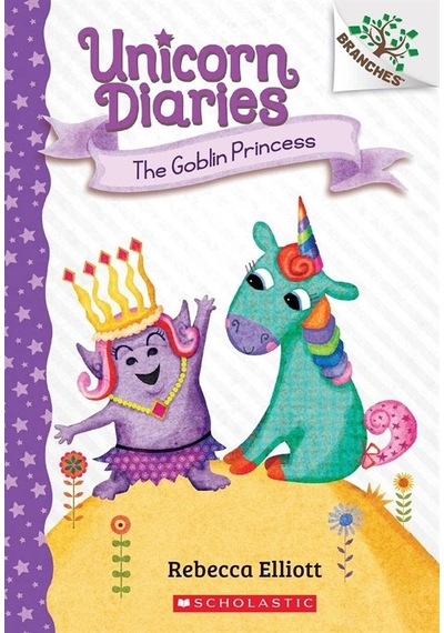 The Goblin Princess - Unicorn Diaries