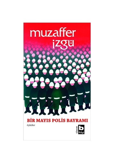 Bir Mayıs Polis Bayramı - Muzaffer İzgü - Bilgi Yayınevi