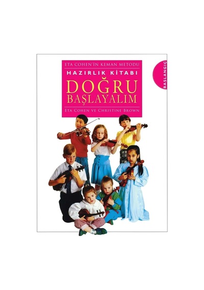 Doğru Başlayalım & Eta Cohen'in Keman Metodu Hazırlık Kitabı-31760