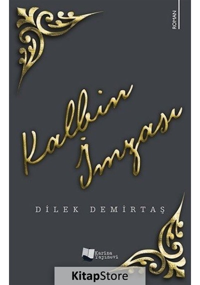 Kalbin İmzası - Dilek Demirtaş - Karina Yayınevi