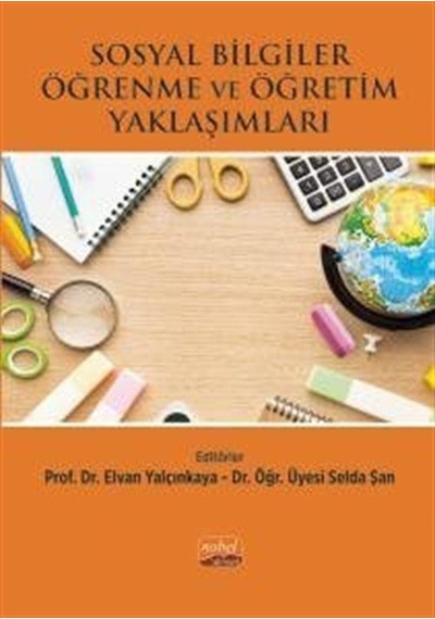 Sosyal Bilgiler Öğrenme Ve Öğretim Yaklaşımları / Kolektif
