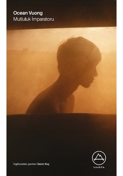 Mutluluk İmparatoru / Ocean Vuong