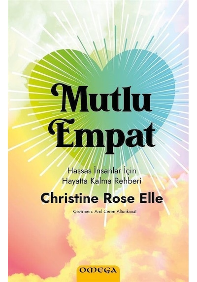 Mutlu Empat - Hassas İnsanlar İçin Hayatta Kalma Rehberi - Christine Rose Elle - Omega