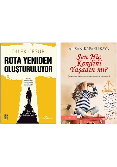 Rota Yeniden Oluşturuluyor/Sen Hiç Kendini Yaşadın Mı