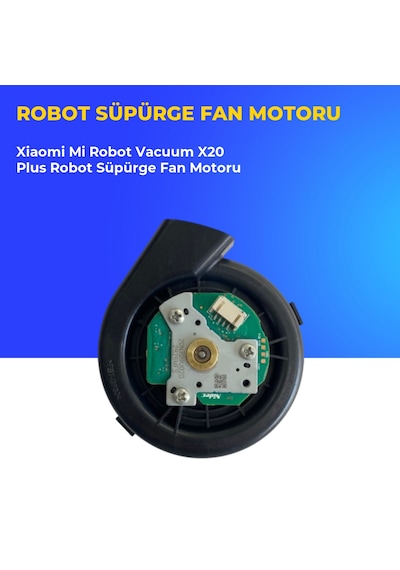 Xiaomi Mi Robot Vacuum X20 Plus Robot Süpürge Fan Motoru
