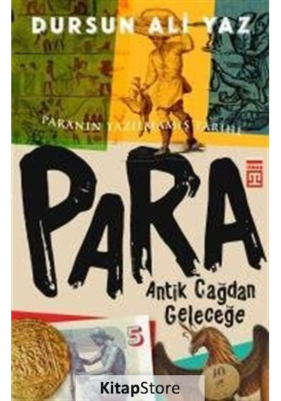 Antik Çağdan Geleceğe Para / Dursun Ali Yaz