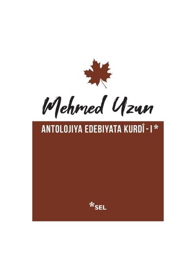 Antolojiya Edebiyata Kurdî - I