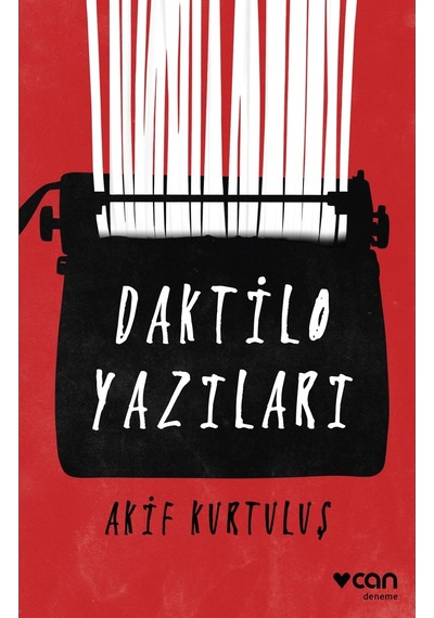 Daktilo Yazıları - Akif Kurtuluş - Can Yayınları