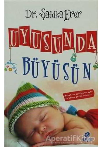 Uyusun Da Büyüsün - Şahika Erer - Hayat Yayıncılık