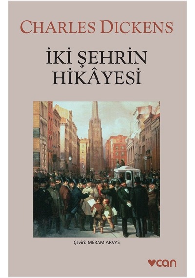 Iki Şehrin Hikayesi (Gri Kapak) - Charles Dickens - Can Yayınları