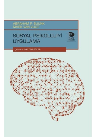 Sosyal Psikolojiyi Uygulama - Abraham P. Buuk - İmge Kitabevi