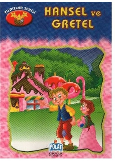 Yıldızlar Serisi - Hansel Ve Gretel- Polat Kitapçılık