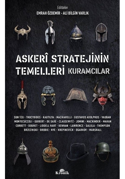 Askeri Stratejinin Temelleri - Kuramcılar- Kronik Kitap