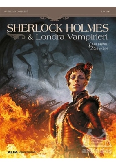 Sherlock Holmes ve Londra Vampirleri - Sylvain Cordurie - Alfa Yayıncılık