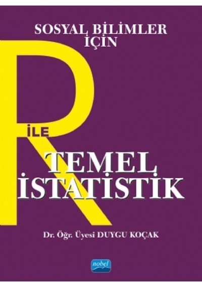 Sosyal Bilimler İçin R ile Temel İstatistik