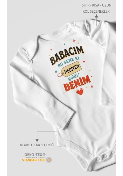 Babacım Bu Sene Ki Hediyen Geldi Benim Baskılı Bebek Zıbını Çıtçıtlı Body %100 Pamuk Uzun Kol Beyaz