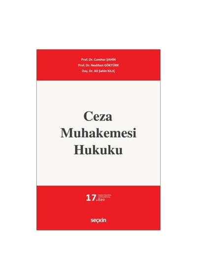 Ceza Muhakemesi Hukuku - Cumhur Şahin, Neslihan Göktürk