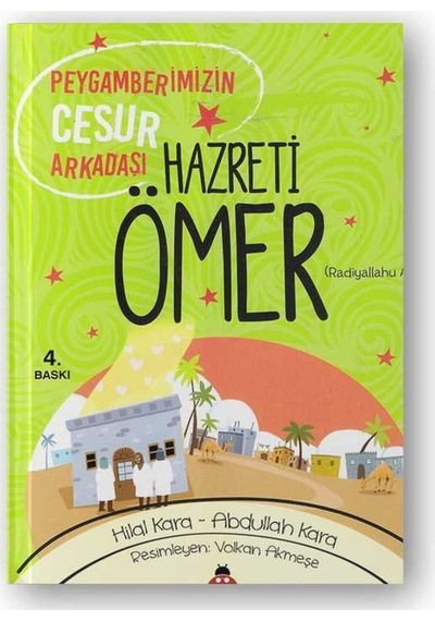 Hz. Ömer (R.A.) Peygamberimizin Cesur Arkadaşı 9786059548632