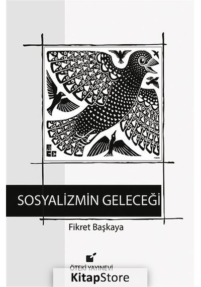 Sosyalizmin Geleceği - Fikret Başkaya - Öteki Yayınevi