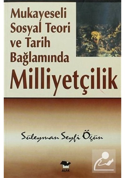 Milliyetçilik - Süleyman Seyfi Öğün - Alfa Yayıncılık
