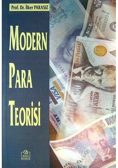 Modern Para Teorisi / Prof. Dr. M. İlker Parasız