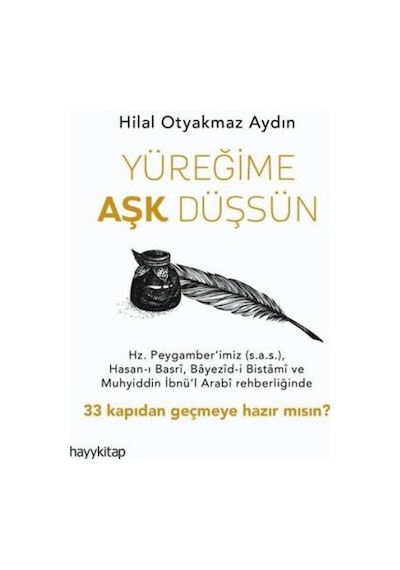 Yüreğime Aşk Düşsün - Hilal Otyakmaz Aydın - Hayykitap