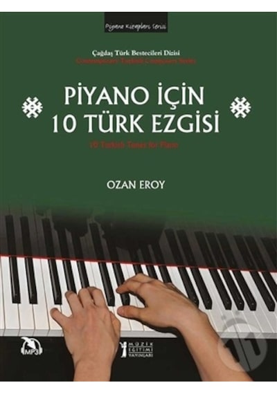 Piyano İçin 10 Türk Ezgisi - Ozan Eroy - Müzik Eğitimi Yayınları