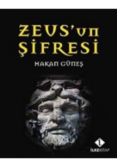 Zeus'un Şifresi - Hakan Güneş - İlke Basın Yayın