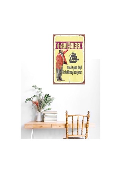 O Gemi Bir Gün Gelecek Retro Vintage Ahşap Mdf Tablo Drtr0097