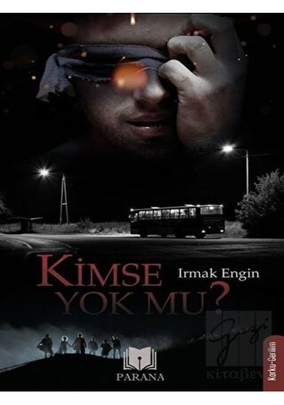 Kimse Yok mu? - Irmak Engin - Parana
