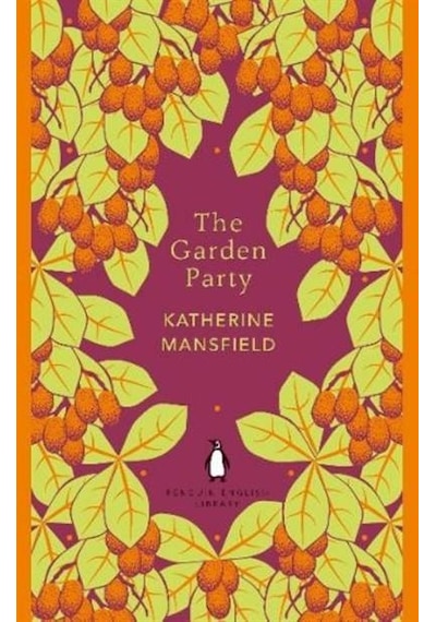 The Garden Party - Katherine Mansfield - Penguin Classics