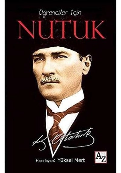 Öğrenciler İçin Nutuk - Mustafa Kemal Atatürk