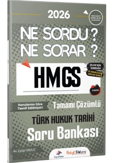 Dizgi Kitap 2026 Hukuk Atölyesi Hmgs Ne Sordu Ne Sorar Türk Hukuk Tarihi Tamamı Çözümlü Soru Bankası