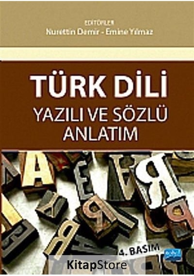Türk Dili Yazılı ve Sözlü Anlatım - Emine Yılmaz -  Nurettin Demir - Nobel Akademik Yayıncılık