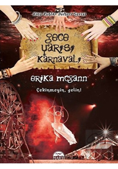 Gece Yarısı Karnavalı - Kötü Ruhlar Defteri Serisi - Erika Mcgann - Martı Yayınları
