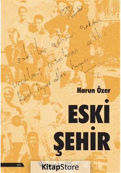 Eski Şehir - Harun Özer - İnkılap Kitabevi
