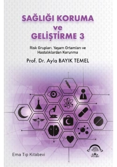 Sağlığı Koruma Ve Geliştirme 3 Risk Grupları, Yaşam Ortamları Ve Hastalıklardan Korunma Sku: Smgstkd5e770ac00