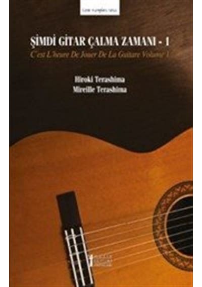 Şimdi Gitar Çalma Zamanı 1 / Hiroki Terashima