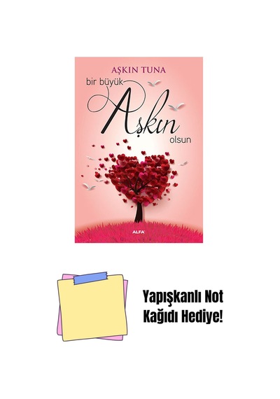 Bir Büyük Aşkın Olsun + Yapışkanlı Not Kağıdı