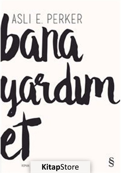 Kitapstore Bana Yardım Et / Aslı E. Perker