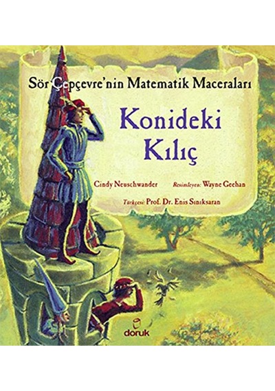 Konideki Kılıç Sör Çepçevrenin Matematik Maceraları Doruk Yay