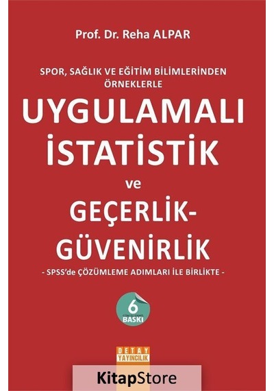 Spor. Sağlık ve Eğitim Bilimlerinden Örneklerle Uygulamalı Ist