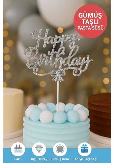 Gümüş Taşlı Happy Birthday Pasta Süsü Parlak Metal Yazı, Işıltılı Doğum Günü Dekoru