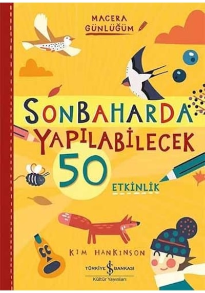 Sonbaharda Yapılabilecek 50 Etkinlik: Macera Günlüğüm